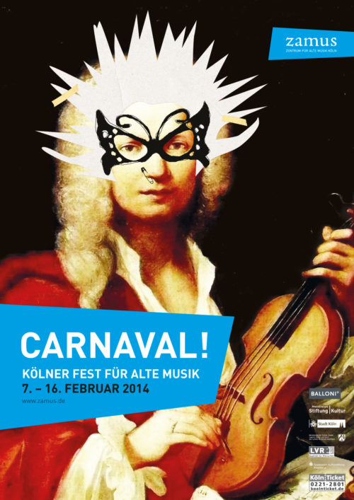 Carnaval! Kampagne zum Fest für Alte Musik